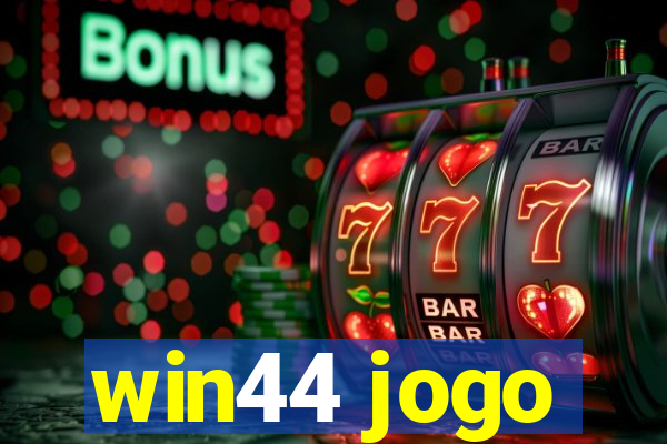 win44 jogo